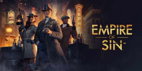 Empire of Sin Updates Patch Notes - Official