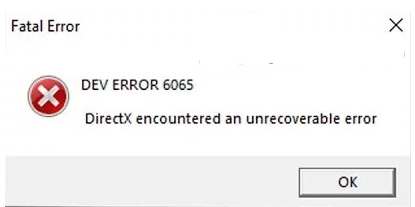 [Fixed] Dev Error 6065 “DirectX Encountered an Unrecoverable Error"