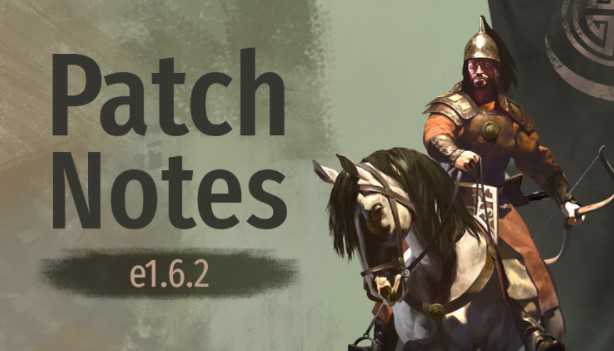 Bannerlord Update 1.6.2 Patch Notes (e1.6.2) - Sep 22, 2021