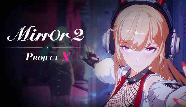 Mirror 2: Project X Update Patch Notes (Official) - January 22, 2022