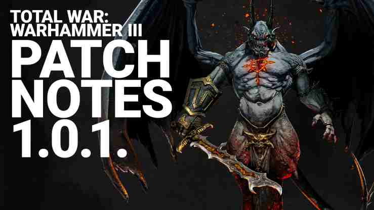 Total War Warhammer 3 Update 1.0.1 Patch Notes (Official) - Feb. 24, 2022