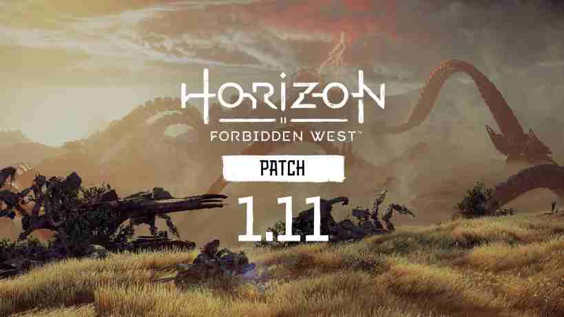Horizon Forbidden Westアプデ(アップデート)1.11（1.011.000）パッチノート