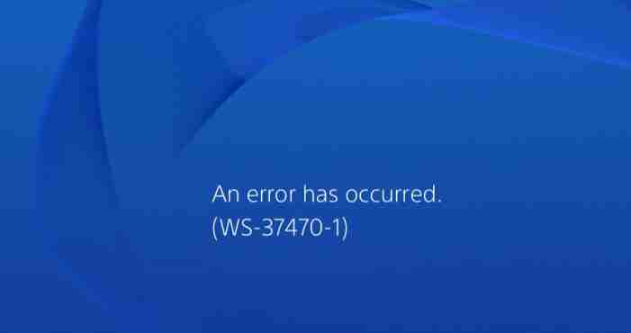 How to Fix PS4 Error Code WS-37470-1 [FIXED]
