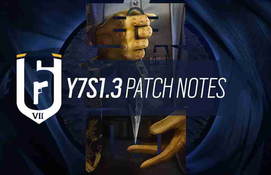 Rainbow Six Siege (R6) Update Y7S1.3 Patch Notes