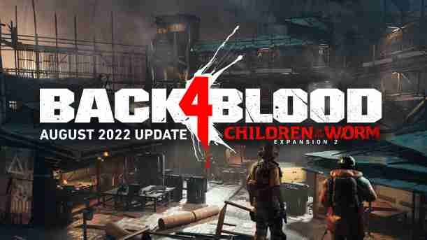 Back 4 Blood (B4B) August Update Patch Notes (New DLC)