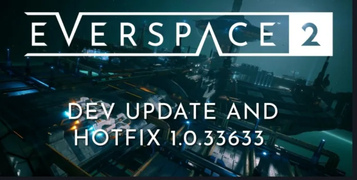 EVERSPACE 2 Version 1.0.33633 Patch Notes - April 18, 2023