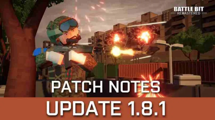 BattleBit Remastered Update 1.8.1 Patch Notes