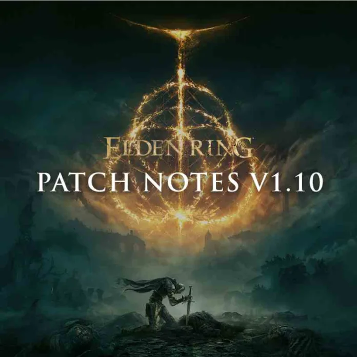 Elden Ring 1.10 Patch Notes