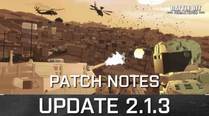 BattleBit Update 2.1.3 Patch Notes Details