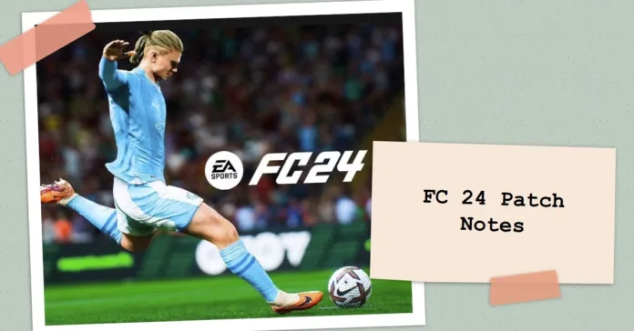 FC 24 Patch 1.11 Notes for PS4, PC & Xbox One