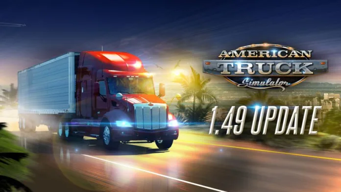 American Truck Simulator Update 1.49 Patch Notes (ATS 1.49)