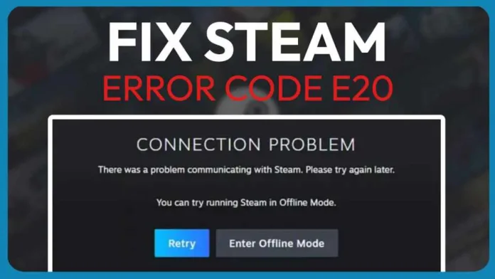 Steam Error Code e20