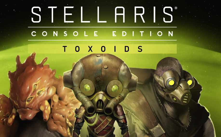 Stellaris Update 6.01 Delivers Toxoids and Fixes This September 21