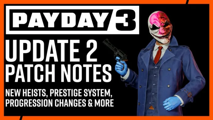 PAYDAY 3 Update 2 Patch Notes (Patch 1.02)