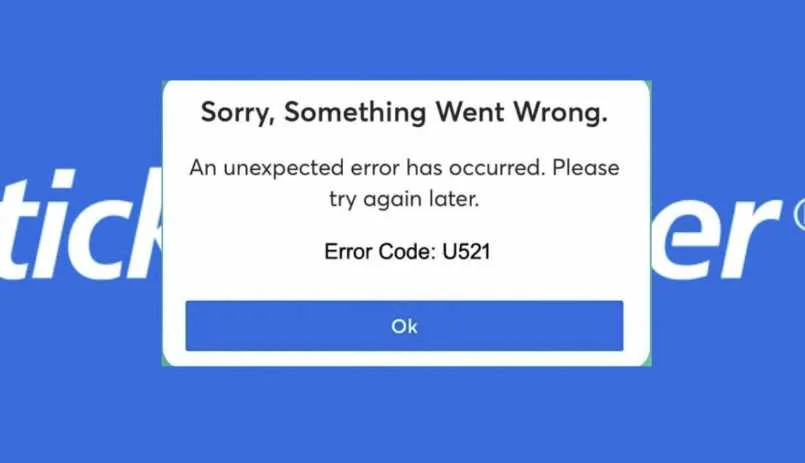 ticketmaster error code u521 message