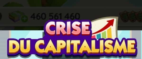 Liste des Recompenses Evenement Crise Du Capitalisme (Monopoly Go)