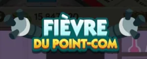 Evenement Fievre Du Point Com (Monopoly Go) Liste des Recompenses