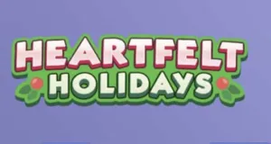 Heartfelt Holidays Rewards List for Monopoly Go