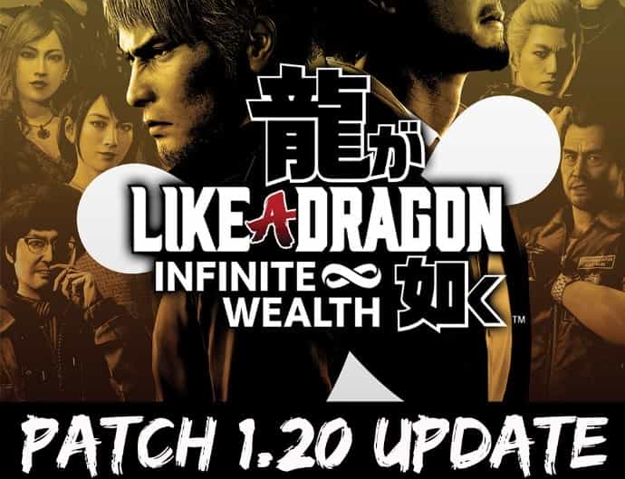Like a Dragon Infinite Wealth 1.20 Patch Notes (Update 1.020)