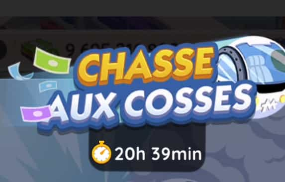 Chasse Aux Cosses Monopoly Go