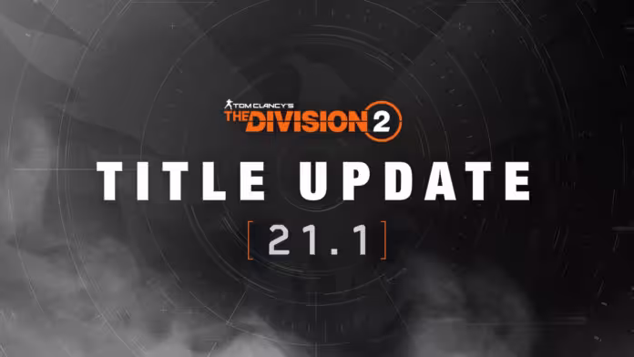 ディビジョン2 アプデ 1.72 (TU 21.1)まとめ (Division2 アップデート)