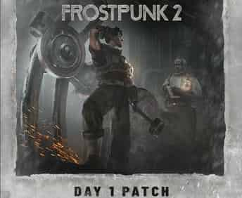 Frostpunk 2 Day 1 Patch Update Notes on September 20, 2024