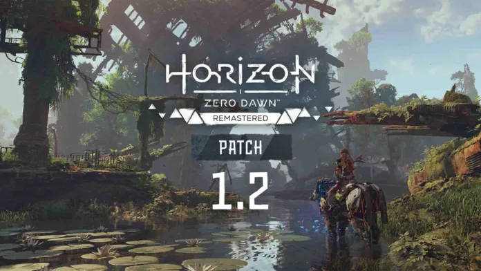 Horizon Zero Dawn Remastered PC Update 1.2 Patch Notes (1.2.45.0)