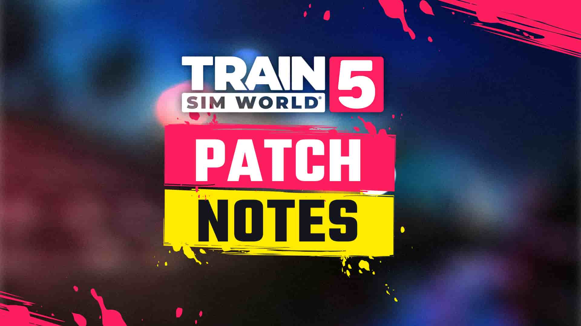 Train Sim World 5 Update 1.27 Patch Notes (TSW5 1.027)