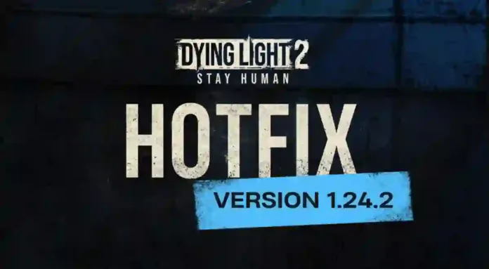 Dying Light 2 Update 1.079 Patch Notes (DL2 Version 1.079.000)