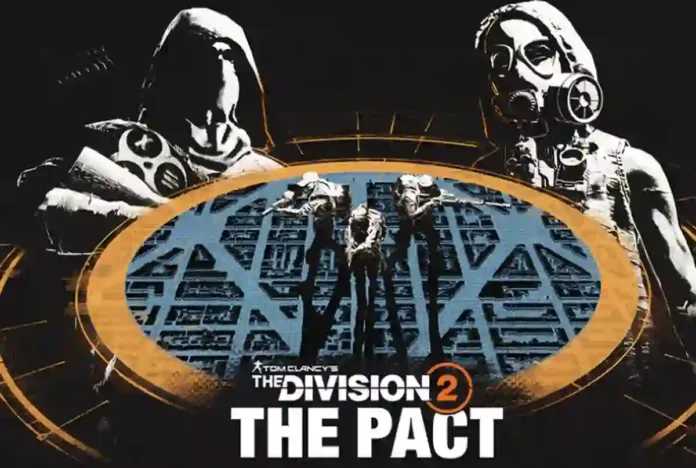 The Division 2 Update 2.10 Patch Notes (Y7S2): The Pact Update
