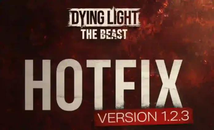 Dying Light The Beast Update 1.002.003 Patch Notes (v1.2.3)