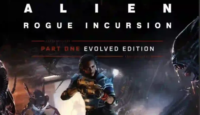 Alien Rogue Incursion Evolved Update 1.000.006 Patch Notes