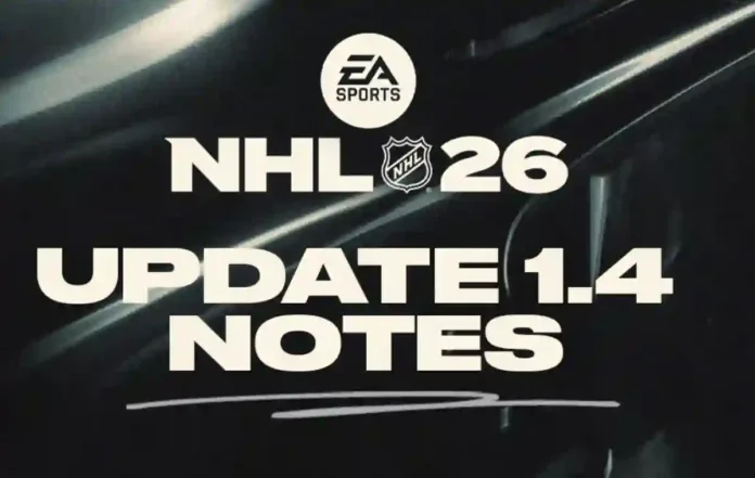 EA NHL 26 Update 1.041 Patch Notes (Version 1.4.1) - February 2, 2026