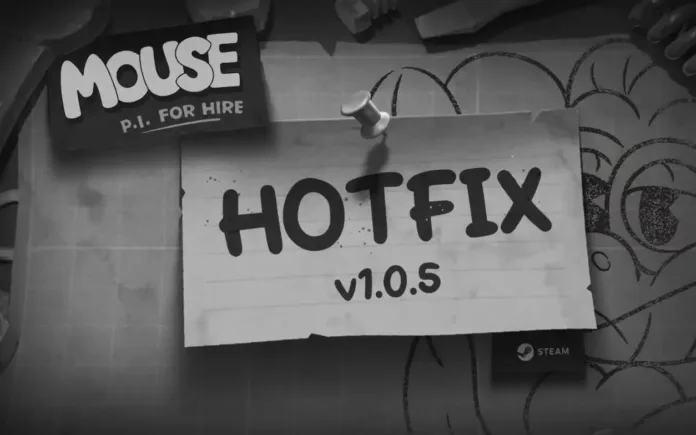 MOUSE P.I. For Hire Update 1.009 Patch Notes (1.0.5) for PS5, PC and Xbox