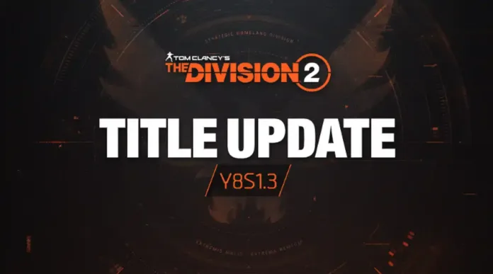 The Division 2 Update 2.27 (TUY8S1.3) Patch Notes on May 26, 2026